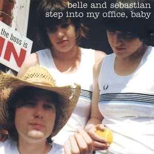 Belle &amp; Sebastian "Step Into My Office, Baby" *CD* 2003