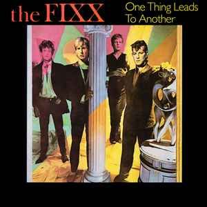The Fixx "One Thing Leads To Another" {12"} NM- 1983