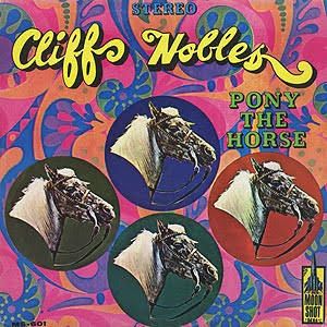 Cliff Nobles "Pony The Horse" VG+ 1969