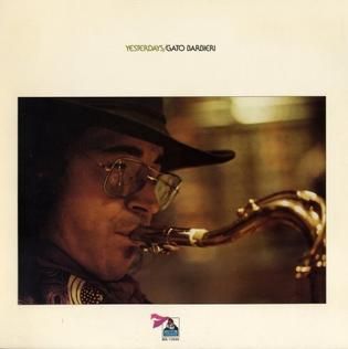 Gato Barbieri "Yesterdays" NM- 1974