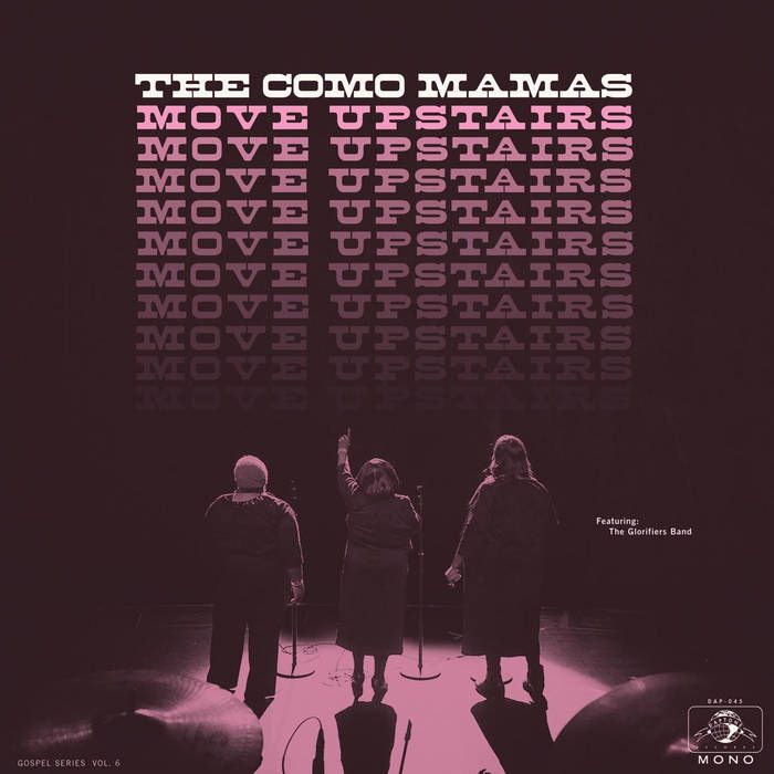 The Como Mamas "Move Upstairs"  {+8/02DMND26}