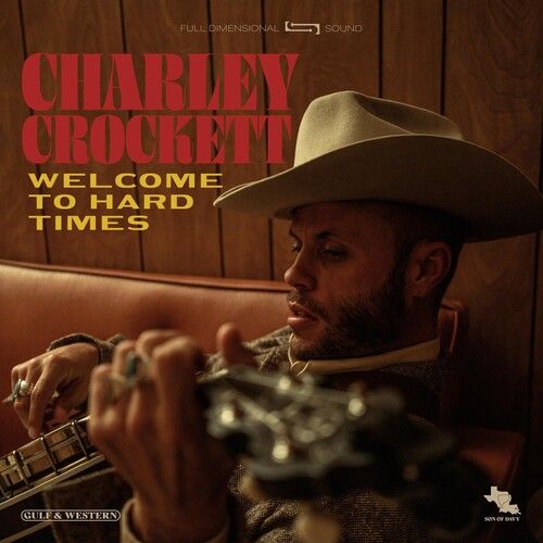 Charley Crockett "Welcome To Hard Times" 