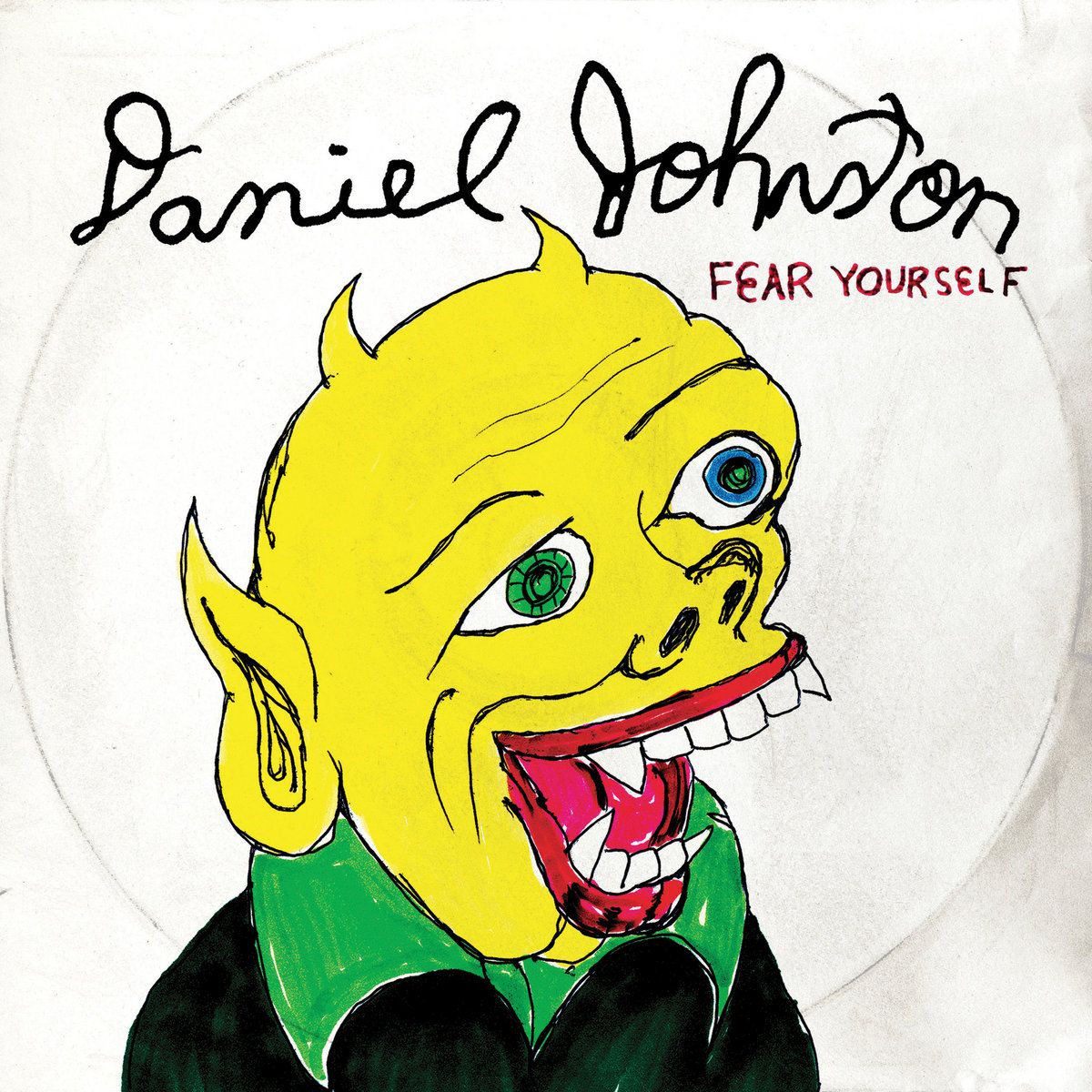 Daniel Johnston "Fear Yourself" *CD* 2003