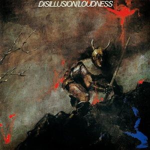 Loudness "Disillusion <撃剣霊化>" NM 1984