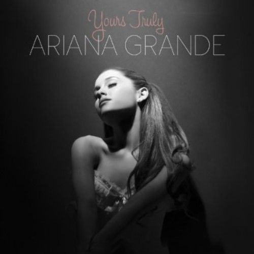 Ariana Grande "Yours Truly" *CD* 2013