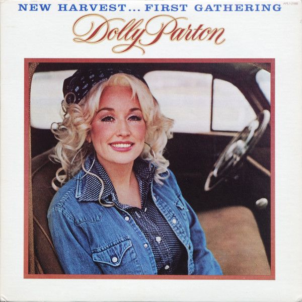 Dolly Parton "New Harvest ... First Gathering" NM- 1977