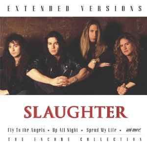 Slaughter "Extended Versions: The Encore Collection" *CD* 2002