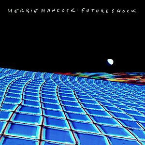 Herbie Hancock "Future Shock" *TAPE* 1983