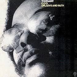 Allen Toussaint "Life, Love And Faith"