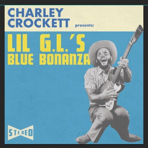 Charley Crockett "Lil G.l.'s Blue Bonanza"