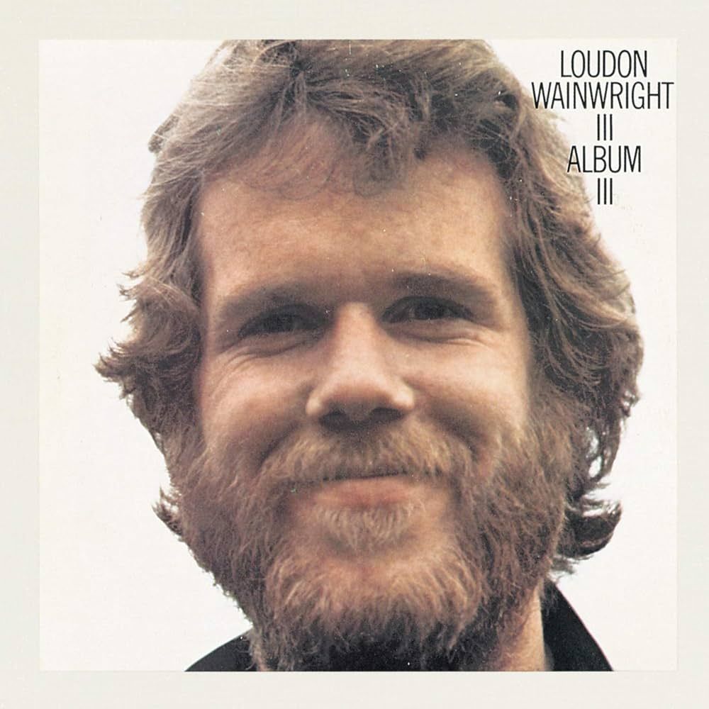 Loudon Wainwright III "Album III" EX+ 1972