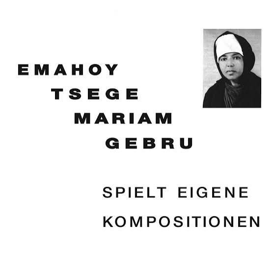 Emahoy Tsege Mariam Gebru "Spielt Eigen"