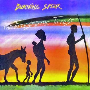 Burning Spear "The Fittest Of The Fittest" EX+ 1983