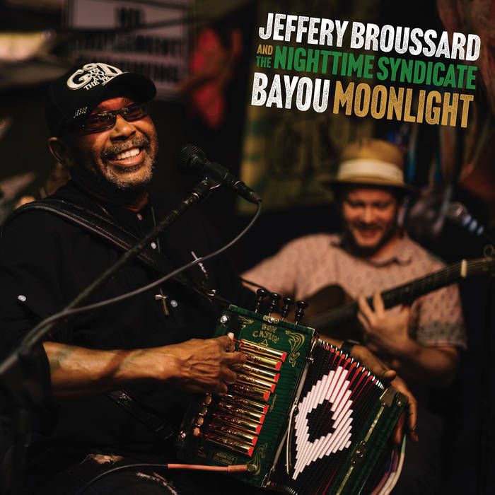 Jeffery Broussard &amp; The Nighttime Syndicate "Bayou Moonlight" *CD* 2024