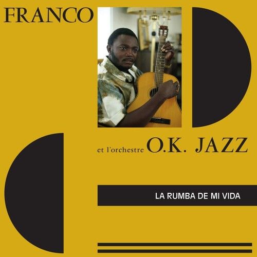 Franco &amp; L'Orchestre O.K. Jazz " La Rumba De Mi Vida"