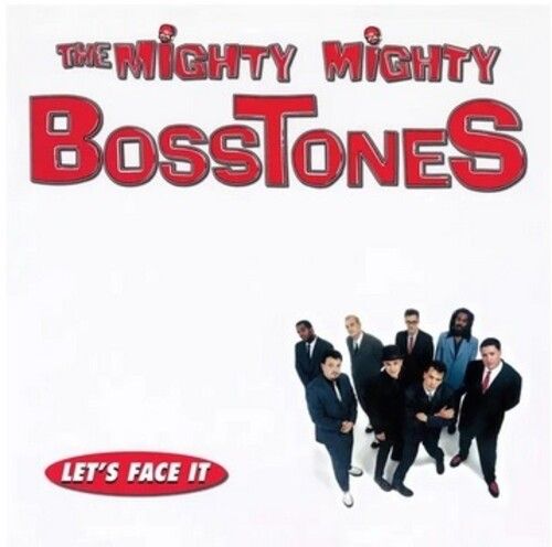 The Mighty Mighty Bosstones "Let's Face It"