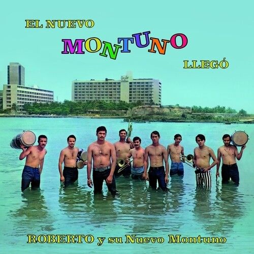 Roberto &amp; Su Nuevo Montuno "El Nuevo Montuno Llego"