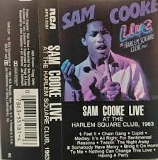 Sam Cooke "Live At The Harlem Square Club, 1963" *TAPE*