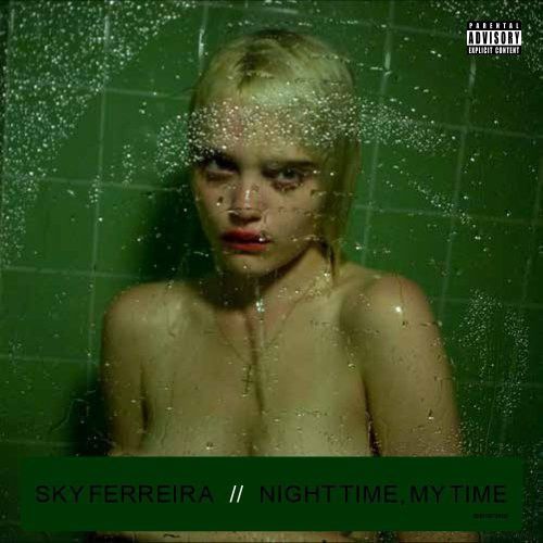 Sky Ferreira "Night Time, My Time" *Split With Splatter Vinyl*