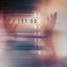Robert Glasper "Let Go"