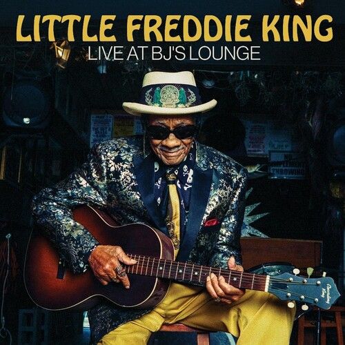 Little Freddie King "Live at Bj's Lounge"