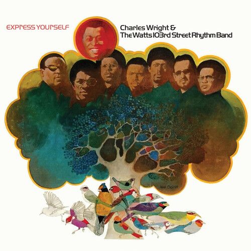 Charles Wright &amp; The Watts 103rd St. Rhythm Band "Express Yourself"
