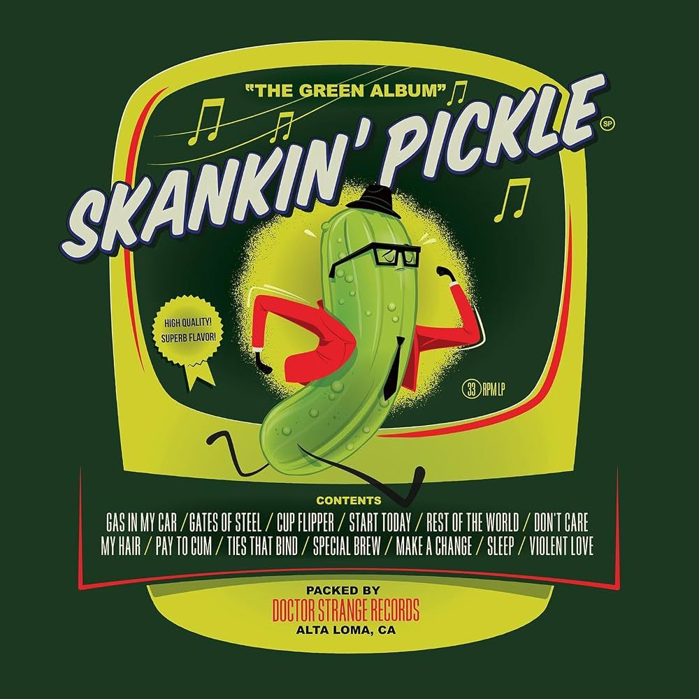 Skankin' Pickle "Green Album"