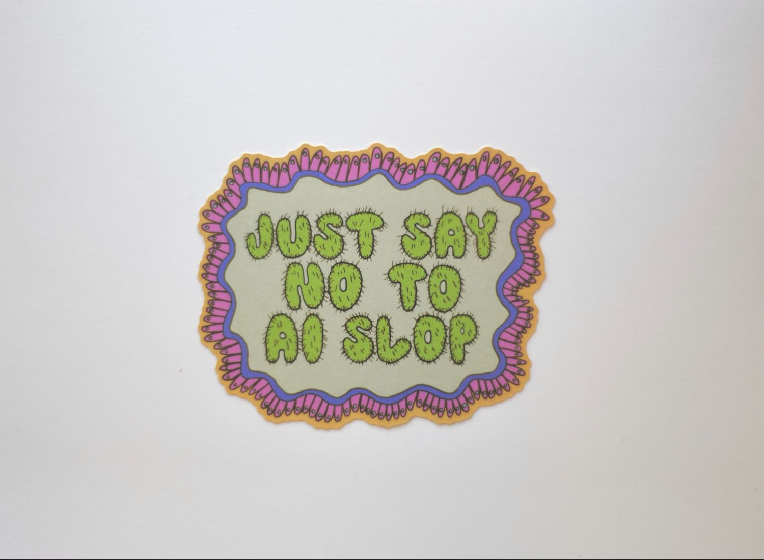 Just Say No To AI Slop *Sticker*