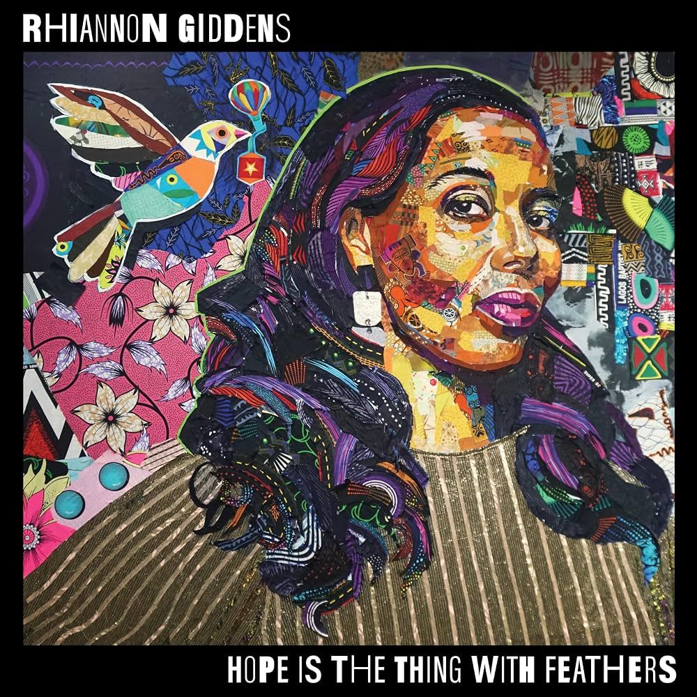 Rhiannon Giddens "Hope Is The Thing With Feathers"