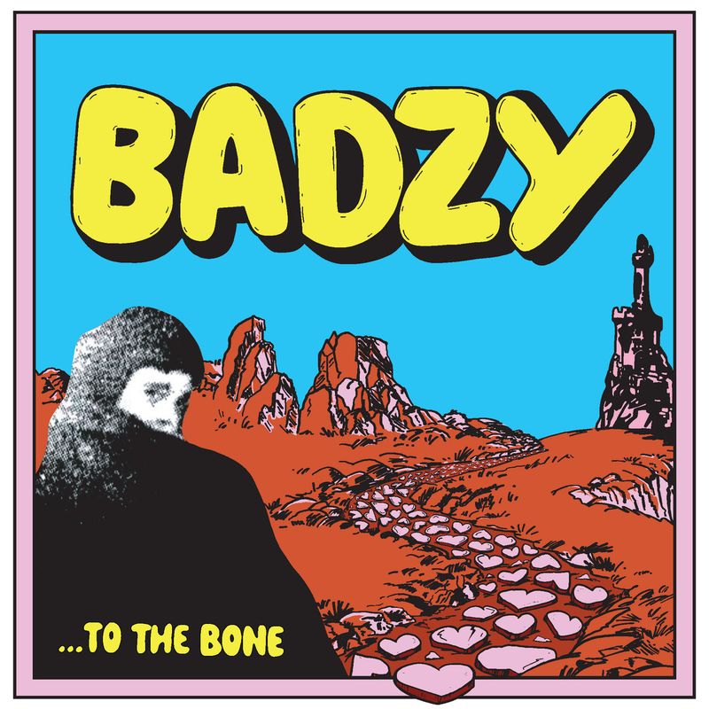 Badzy "...To The Bone" 