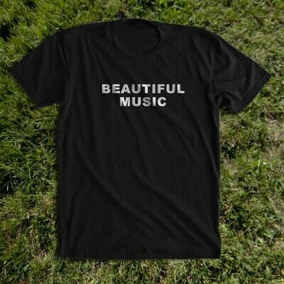 BEAUTIFUL MUSIC shirt