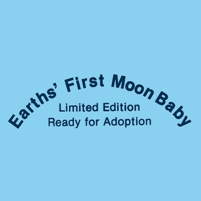 EARTHS' FIRST MOON BABY shirt