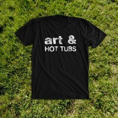 ART &amp; HOT TUBS shirt