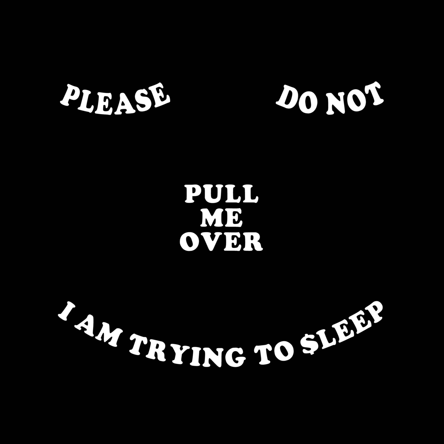 PLEASE DO NOT shirt