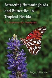 Attracting Hummingbirds and Butterflies