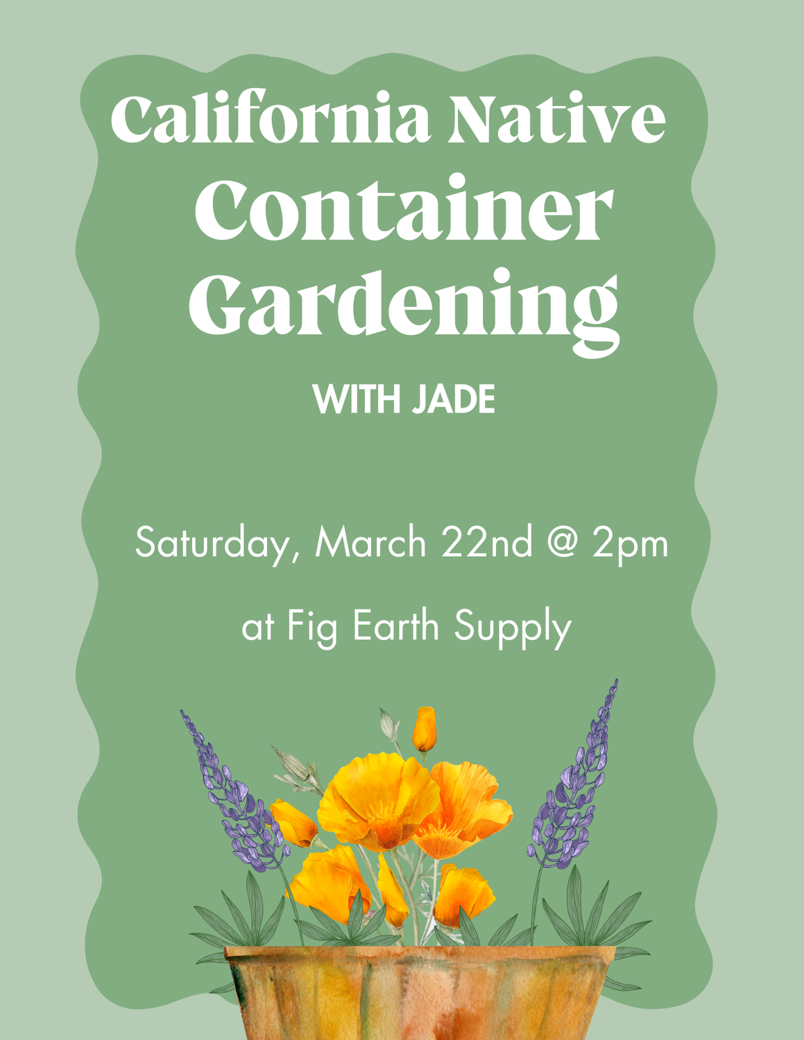 MAR 22 @ 2PM: California Native Container Gardening with Jade