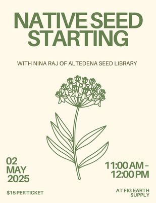 MAY 2 2026: Native Seed Starting with Nina Raj