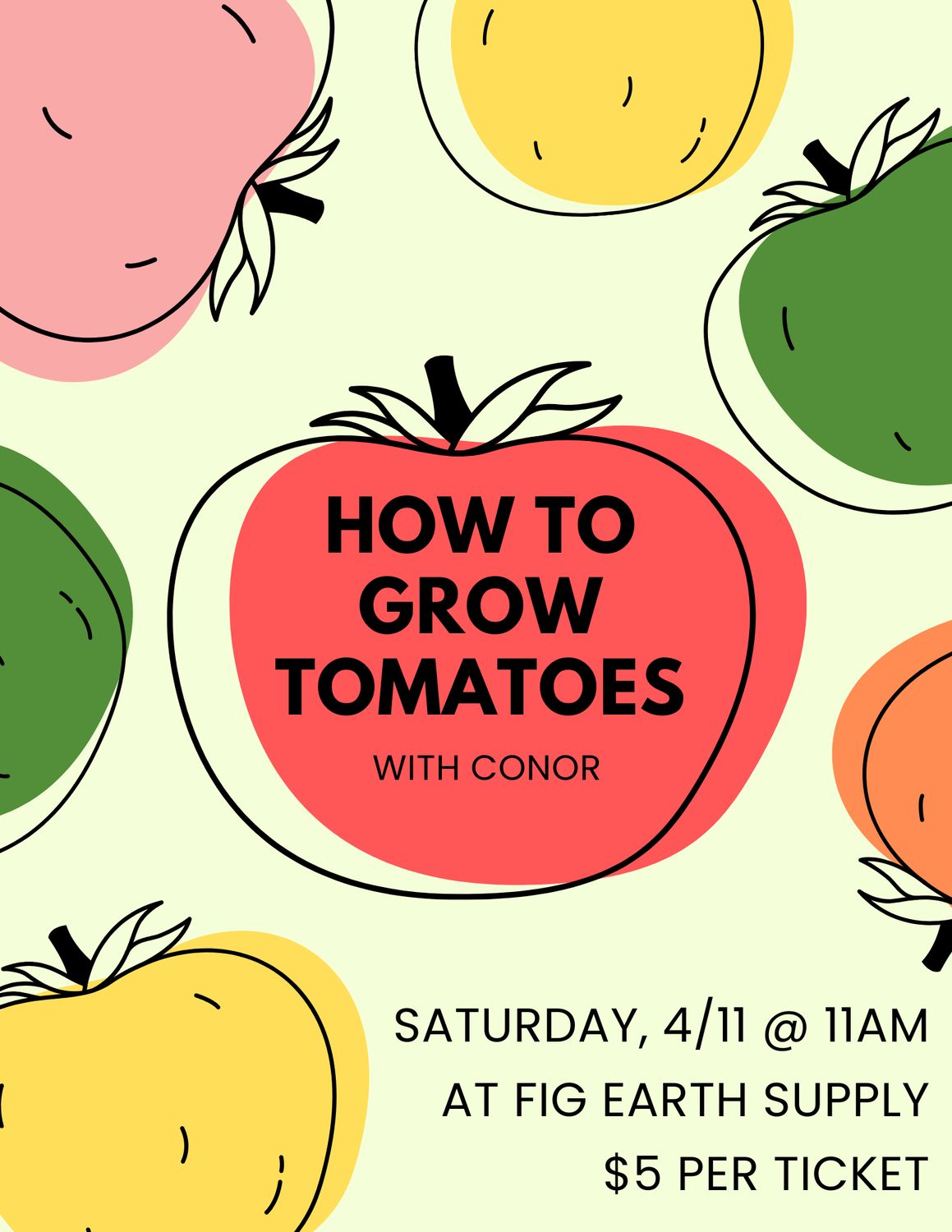 APR 11 2026: How to Grow Tomatoes with Conor
