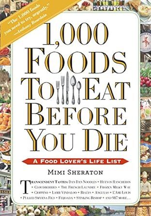 1000 Foods to Eat Before You Die
