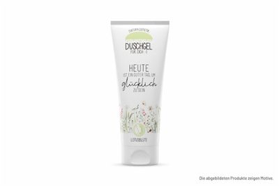 Duschgel &quot;Heute ist ein guter Tag um glücklich zu sein&quot;