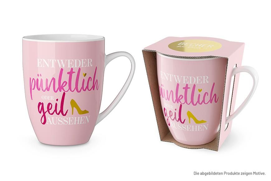 Tasse &quot;Pünktlich oder geil aussehen&quot;