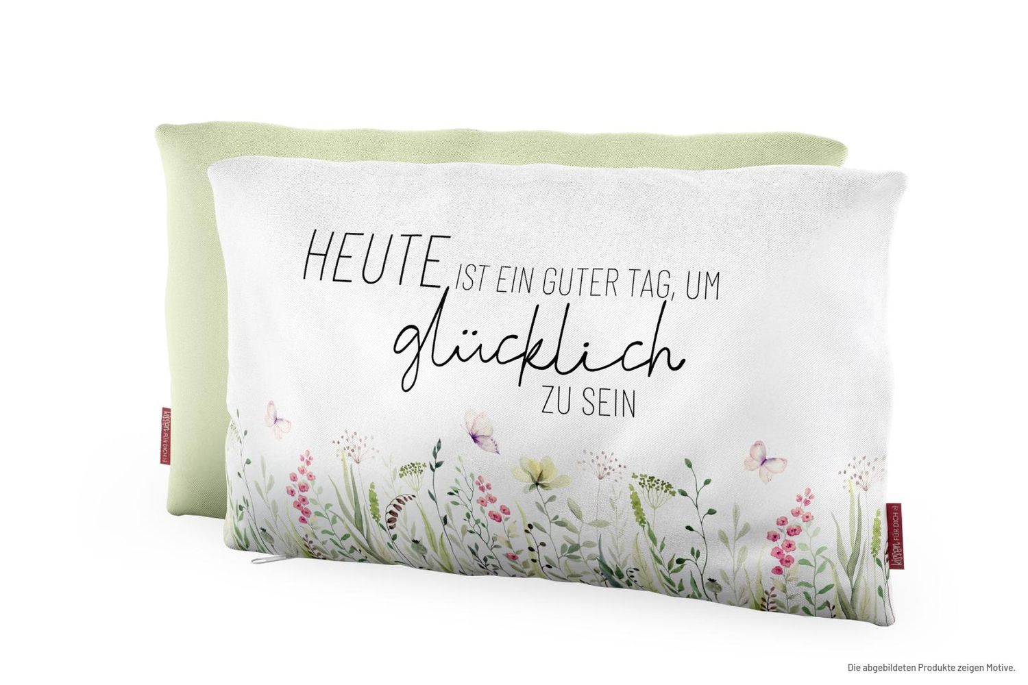 Kissen &quot;Heute ist ein guter Tag, um glücklich zu sein&quot;
