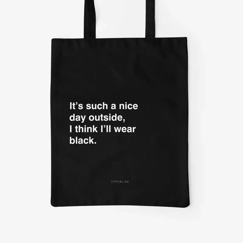 Typealive | Cotton Tote Bag black nice day outside