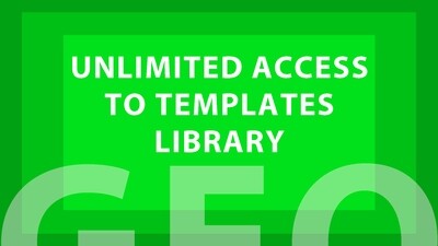 UNLIMITED ACCESS TO TEMPLATES LIBRARY