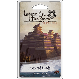 L5R Tainted Lands Dynasty Pack