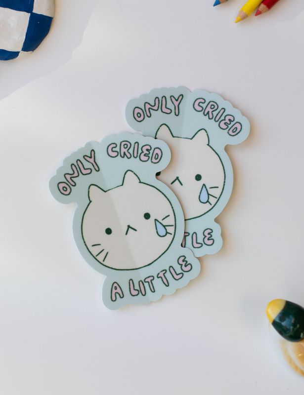 only cried a little Sticker