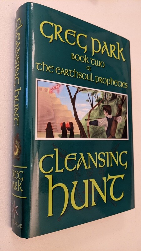 Book 2: Cleansing Hunt, Book Two of The Earthsoul Prophecies series [hardcover, autographed]