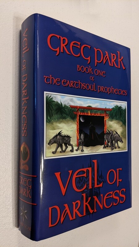 Book 1: Veil of Darkness, Book One of The Earthsoul Prophecies series [hardcover, autographed]