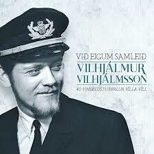 Vilhjálmur Vilhjálmsson - Við Eigum Samleið 2CD