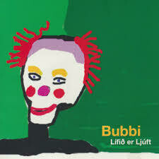 Bubbi - Lífið Er Ljúft LP Bubbi - Lífið Er Ljúft LP